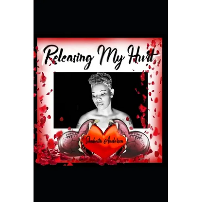 Releasing My Hurt - Paperback
