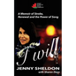 I Will: A Memoir of Stroke, Renewal and the Power of Song - Paperback