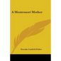 A Montessori Mother - Paperback