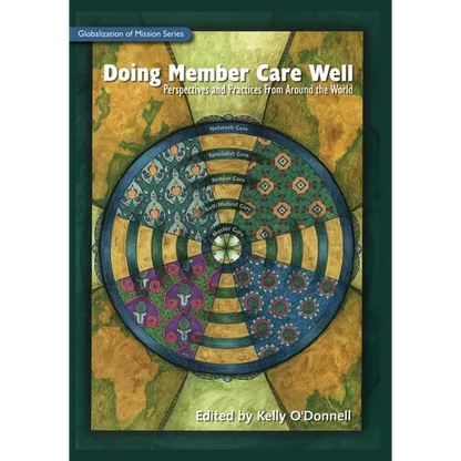 Doing Member Care Well: Perspectives and Practices From Around the World - Paperback
