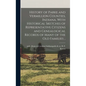 History of Parke and Vermillion Counties, Indiana, With Historical Sketches of Representative Citizens and Genealogical Records of Many of the old Fam - Hardcover