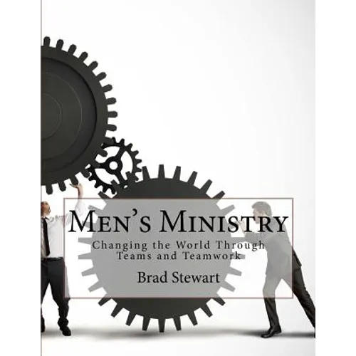 Men's Ministry: Changing the World with Teams and Teamwork - Paperback