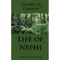 Life of Nephi: The Faith-Promoting Series, Book 9 - Paperback