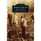 Spring Grove: Minnesota's First Norwegian Settlement - Hardcover