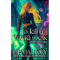 To Kill A Warlock: The Dulcie O'Neil Series - Paperback