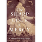 The Sharp Edge of Mercy - Hardcover