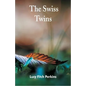 The Swiss Twins - Paperback