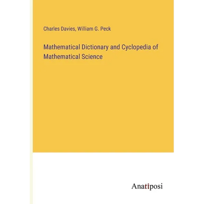 Mathematical Dictionary and Cyclopedia of Mathematical Science - Paperback