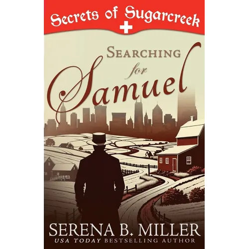 Searching for Samuel: A Secrets of Sugarcreek Novel - Paperback