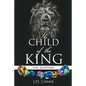 The Child of the King - Paperback