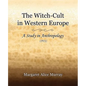 The Witch-Cult in Western Europe (1921) - Paperback