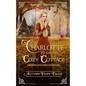 Charlotte and the Cozy Cottage: A Rumpelstiltskin Retelling - Paperback