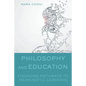 Philosophy and Education: Engaging Pathways to Meaningful Learning - Paperback