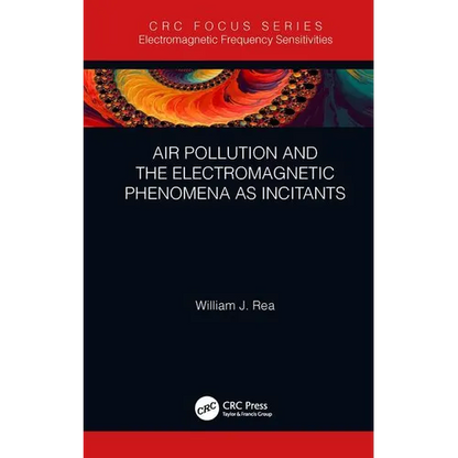Air Pollution and the Electromagnetic Phenomena as Incitants - Hardcover