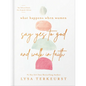 What Happens When Women Say Yes to God and Walk in Faith - Hardcover