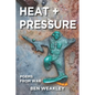 Heat + Pressure: Poems from War - Paperback