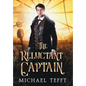 The Reluctant Captain - Hardcover