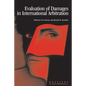 Evaluation of Damages in International Arbitration - Paperback