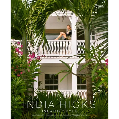 India Hicks: Island Style - Hardcover