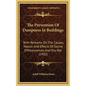 The Prevention of Dampness in Buildings: With Remarks on the Causes, Nature and Effects of Saline Efflorescences and Dry-Rot (1902) - Hardcover
