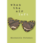 when the air left - Hardcover