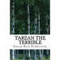 Tarzan the Terrible: (Edgar Rice Burroughs Classics Collection) - Paperback