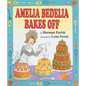 Amelia Bedelia Bakes Off - Hardcover