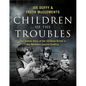 Children of the Troubles: The Untold Story of the Children Killed in the Northern Ireland Conflict - Hardcover
