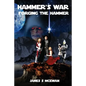 Hammer's War: Forging The Hammer - Paperback