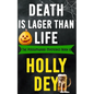 Death is Lager than Life - Paperback