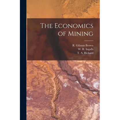 The Economics of Mining - Paperback