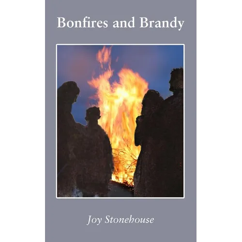 Bonfires and Brandy - Paperback