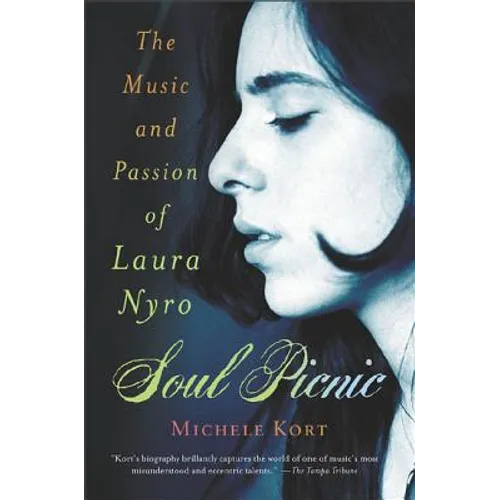 Soul Picnic: The Music and Passion of Laura Nyro - Paperback