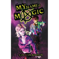 My Name Is Magic - Paperback