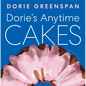 Dorie's Anytime Cakes - Hardcover