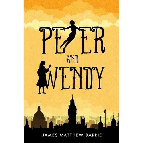Peter and Wendy (illustrated) - Paperback