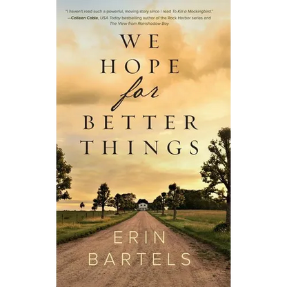 We Hope for Better Things - Hardcover
