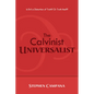 The Calvinist Universalist - Paperback
