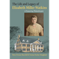 The Life and Legacy of Elizabeth Miller Watkins: A Pioneering Philanthropist - Paperback