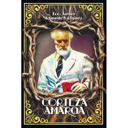 Corteza Amarga: La crónica de un experimento imposible - Paperback