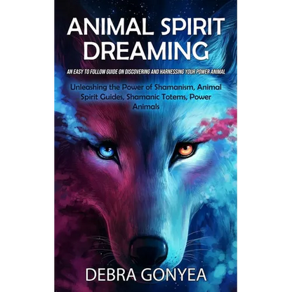 Animal Spirit Guides: An Easy to Follow Guide on Discovering and Harnessing Your Power Animal (Unleashing the Power of Shamanism, Animal Spirit Guides - Paperback