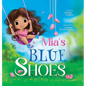 Mia's Blue Shoes - Hardcover