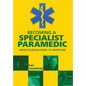 Becoming a Specialist Paramedic: From Fountain Road to Frontline - Hardcover
