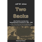 Two Sacks: One Family's Journey from Swiss/Germany to America in 1803 - 1805 - Paperback