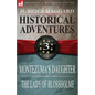 Historical Adventures: 3-Montezuma's Daughter & the Lady of Blossholme - Paperback