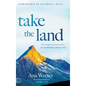 Take the Land: It's Time to Step Into Your Promise from God - Hardcover