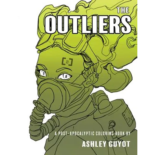 The Outliers: A Post-Apocalyptic Coloring Book - Paperback