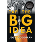 Tap the Big Idea: Creating a New Category in the World's (Second) Oldest Industry - Paperback