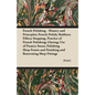 French Polishing - History and Principles; French Polish; Rubbers; Fillers; Stopping, Practice of French Polishing; Glazing; Use of Pumice Stone; Poli - Paperback