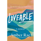 Loveable: A Memoir: One Woman's Path from Good to Free - Hardcover